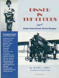 Beispielbild fr Dinner in the Clouds: Great International Airline Recipes zum Verkauf von Magus Books Seattle