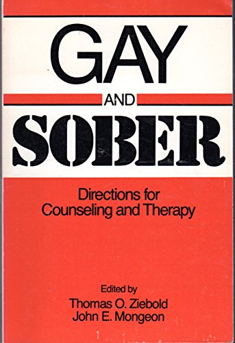 Beispielbild fr Gay and Sober: Directions for Counseling and Therapy zum Verkauf von gearbooks