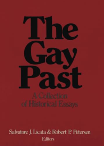 Stock image for The Gay Past: A Collection of Historical Essays for sale by Revaluation Books