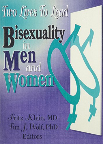 Two Lives To Lead: Bisexuality in Men and Women (9780918393227) by Klein, Fritz; Wolf, Timothy J