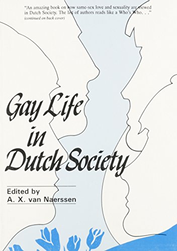 Gay Life in Dutch Society 1987. Harrington Park Press. Paperback. x,184pp.Librarystamps (De Gay Krant) on title page and longest side. - A. X. Van Naerssen;Alex X. Van Naerssen
