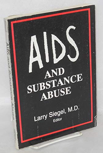 Beispielbild fr AIDS and Substance Abuse (Advances in Alcohol & Substance Abuse) zum Verkauf von Robinson Street Books, IOBA