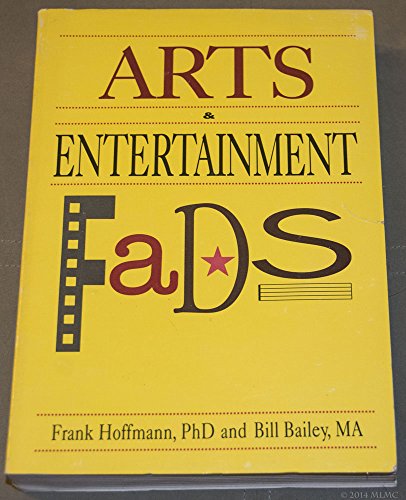 Imagen de archivo de Arts and Entertainment Fads (Encyclopedia of Fads) a la venta por Orbiting Books