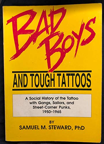 Bad Boys and Tough Tattoos (Haworth Series in Gay & Lesbian Studies) (9780918393760) by Dececco Phd, John; Williams, Michael; Andros, Phil