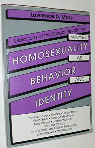 Imagen de archivo de Homosexuality As Behavior and Identity (Dialogues of the Sexual Revolution ; Vol. 2) a la venta por Katsumi-san Co.