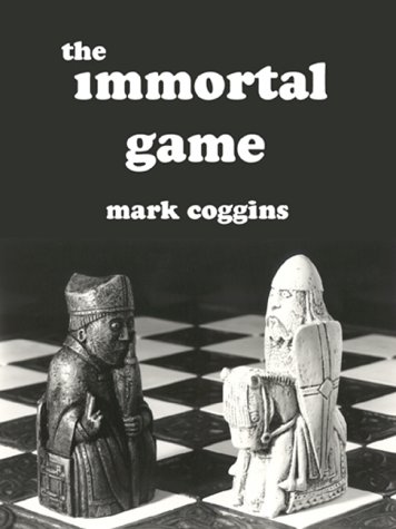 Beispielbild fr The Immortal Game zum Verkauf von Wonder Book
