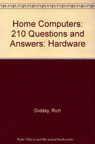 9780918398000: Home Computers: Hardware v. 1: 210 Questions and Answers