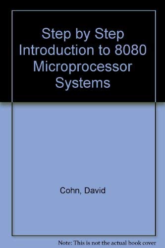 Stock image for Step by Step Introduction to 8080 Microprocessor Systems for sale by Harry Righton