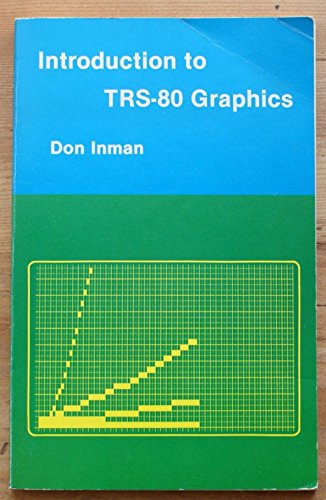 Introduction to TRS-80 graphics (9780918398185) by Inman, Don