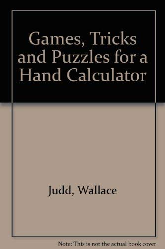 9780918398192: Games, Tricks and Puzzles for a Hand Calculator