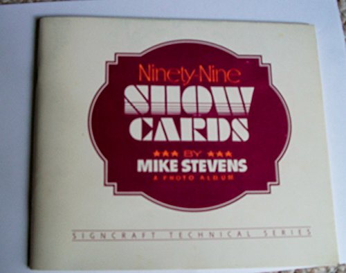9780918399045: Ninety-nine show cards: A photo album (Signcraft technical series)
