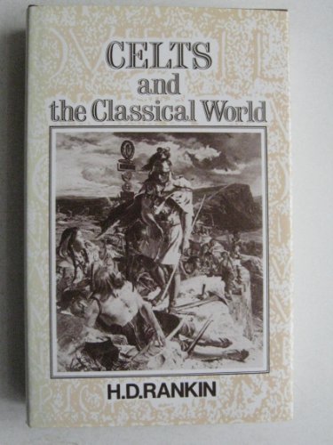 Imagen de archivo de Celts and the Classical World a la venta por Brillig's Books