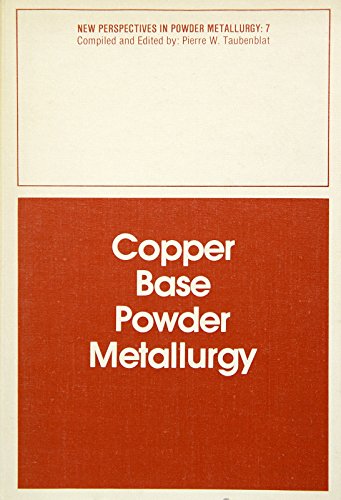 Beispielbild fr Copper Base Powder Metallurgy zum Verkauf von Neatstuff