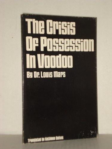 Beispielbild fr The Crisis of Possession in Voodoo zum Verkauf von Moe's Books