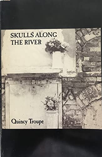 Skulls Along The River (9780918408228) by Quincy Troupe