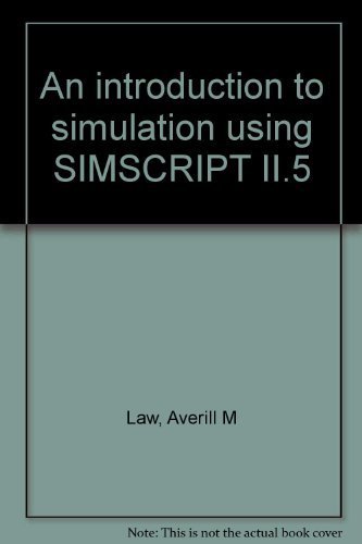 Beispielbild fr An introduction to simulation using SIMSCRIPT II.5 zum Verkauf von Wonder Book