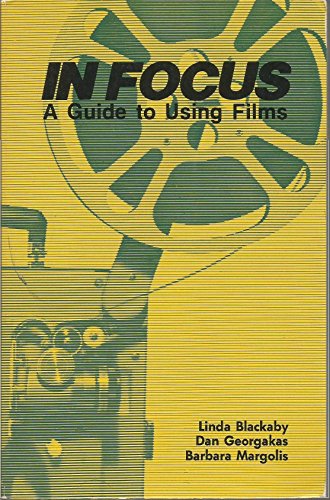 Beispielbild fr In Focus: A Guide to Using Films zum Verkauf von Bibliohound