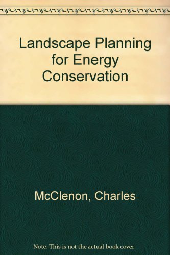 Stock image for Landscape Planning for Energy Conservation for sale by Walden Antiquarian Books