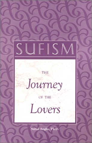 Imagen de archivo de Sufism: Journey of the Lovers a la venta por GF Books, Inc.