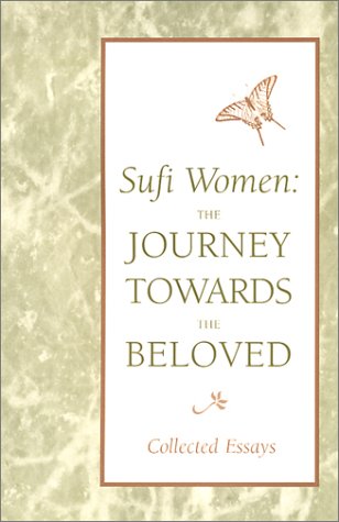 Imagen de archivo de Sufi Women: The Journey Towards the Beloved a la venta por SecondSale