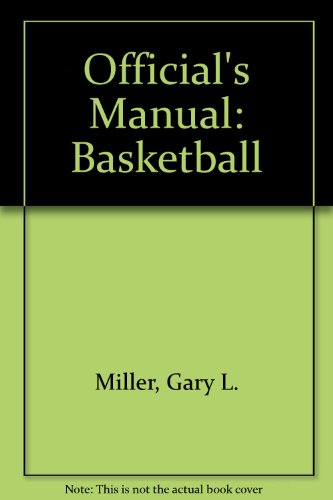 Imagen de archivo de Official's Manual : Basketball a la venta por Better World Books