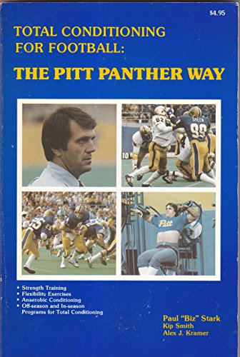 Total conditioning for football: The Pitt Panther way (9780918438515) by Stark, Paul