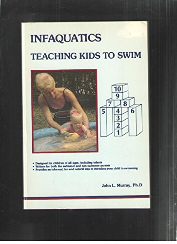 Stock image for Infaquatics - Teaching Kids to Swim for sale by RareNonFiction, IOBA