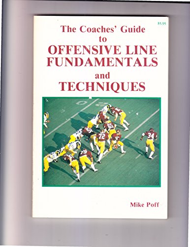 9780918438621: Title: The coaches guide to offensive line fundamentals a