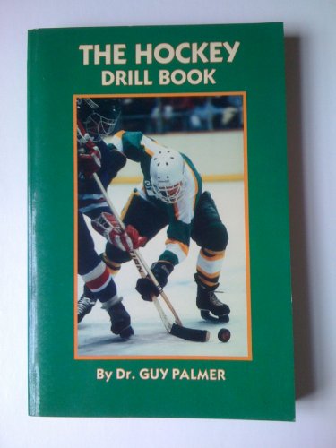 Imagen de archivo de The Hockey Drill Book a la venta por Ken's Book Haven
