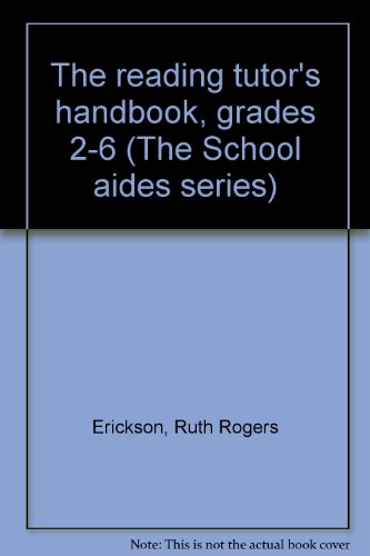 Stock image for The reading tutor's handbook, grades 2-6 (The School aides series) for sale by Cronus Books