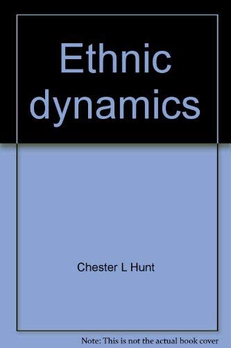 Imagen de archivo de Ethnic Dynamics : Patterns of Intergroup Relations in Various Societies a la venta por Better World Books