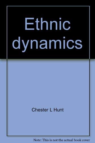Stock image for Ethnic Dynamics : Patterns of Intergroup Relations in Various Societies for sale by Better World Books