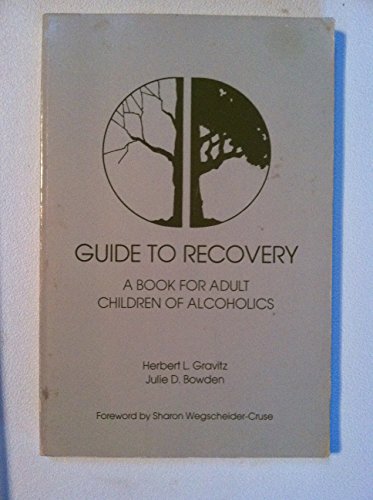 Stock image for Guide to Recovery: A Book for Adult Children of Alcoholics for sale by ThriftBooks-Atlanta