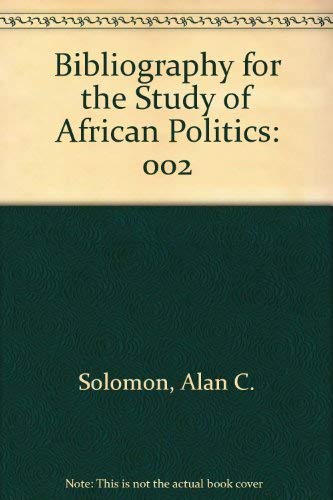 Stock image for A Bibliography for the Study of African Politics. Two Volumes (Archival and bibliographic series) for sale by Zubal-Books, Since 1961