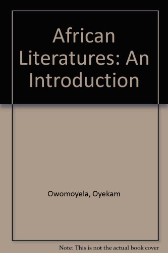 9780918456182: African Literatures: An Introduction