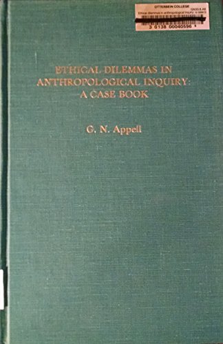 Stock image for Ethical Dilemmas in Anthropological Inquiry: a Case Book for sale by ThriftBooks-Dallas