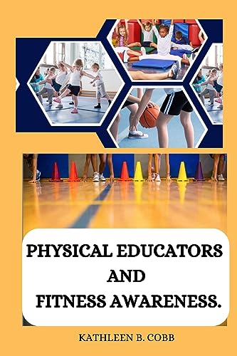 Stock image for Physical educators and fitness awareness for sale by GreatBookPrices