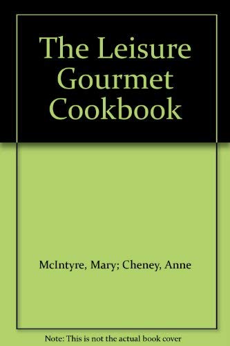 9780918464439: The Leisure Gourmet Cookbook