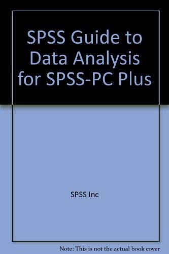 9780918469335: SPSS Guide to Data Analysis for SPSS-PC Plus