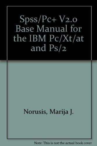 Stock image for Spss/Pc+ V2.0 Base Manual for the IBM Pc/Xt/at and Ps/2 for sale by Bookmans