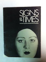 Beispielbild fr Signs of the Times: Some Recurring Motifs in Twentieth-Century Photography zum Verkauf von Hennessey + Ingalls