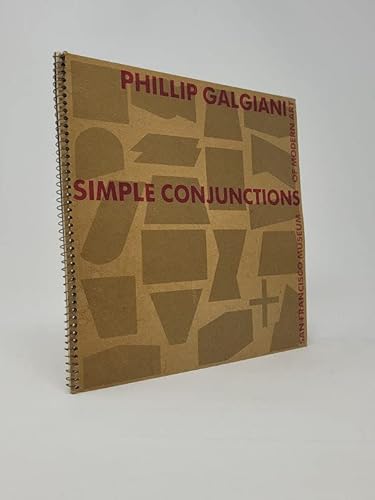 Simple Conjunctions: An Installation by Phillip Galgiani