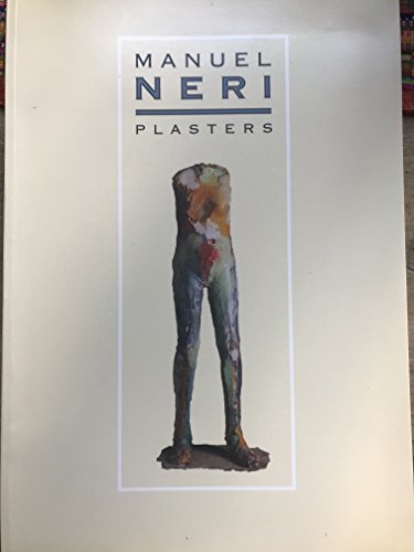 Stock image for Manuel Neri: Plasters for sale by BooksRun