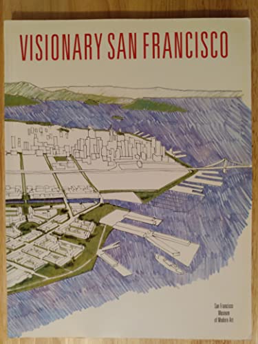 Stock image for Visionary San Francisco for sale by Sequitur Books