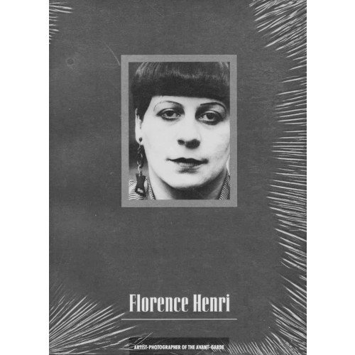 Florence Henri: Artist-Photographer of the Avant-Garde (9780918471178) by Diana C. Du Pont; Florence Henri