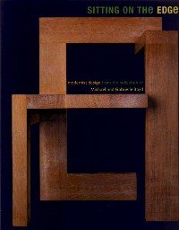 9780918471499: Sitting on the Edge: Modernist Design from the Collection of Michael and Gabrielle Boyd