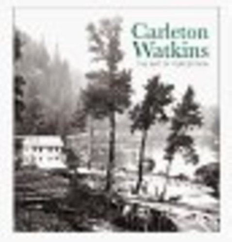 9780918471512: Carleton Watkins: The Art of Perception