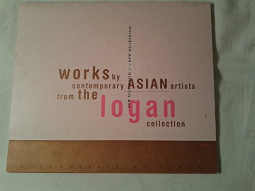 Stock image for New Modernism for a New Millenium: Works By Contemporary Asian Artists from the Logan Collection for sale by G.J. Askins Bookseller