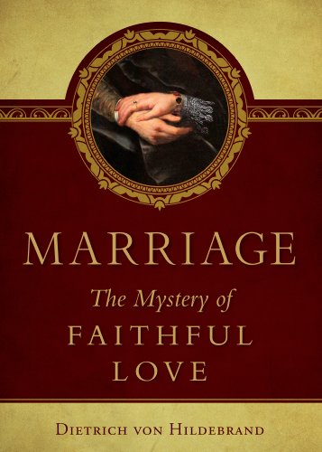Beispielbild fr Marriage: The Mystery of Faithful Love zum Verkauf von SecondSale