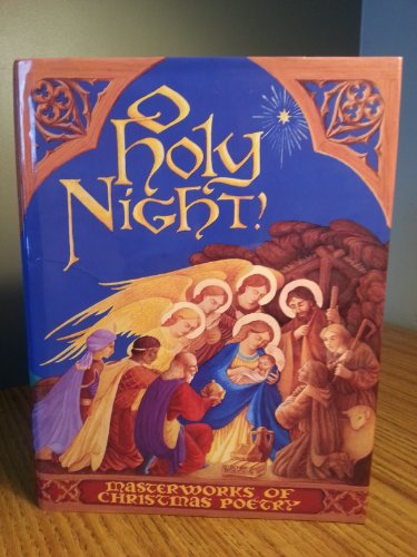 Beispielbild fr O Holy Night!: Masterworks of Christmas Poetry (English, Multilingual and Multilingual Edition) zum Verkauf von Wonder Book
